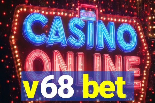 v68 bet